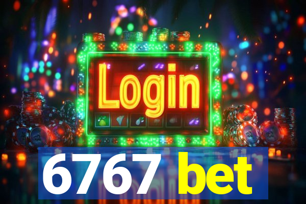 6767 bet